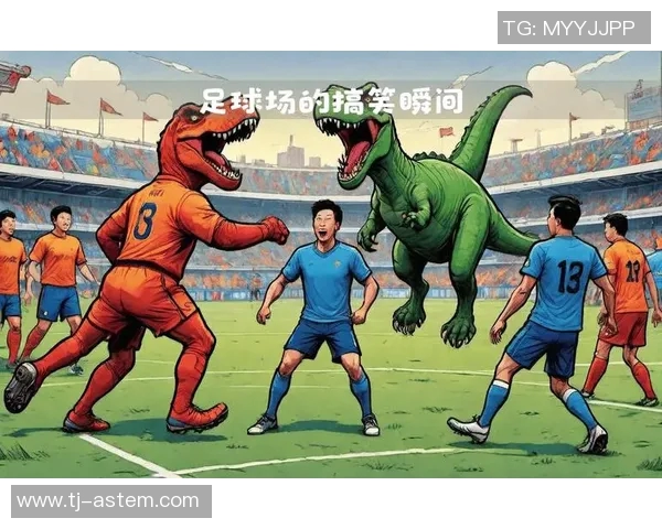 足球明星的搞笑日常那些让人捧腹大笑的瞬间和趣事分享